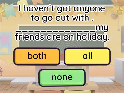 Both/ All / None/ Neither