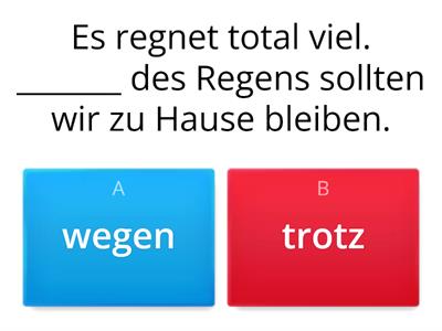 Präpositionen Genitiv  (trotz, wegen)