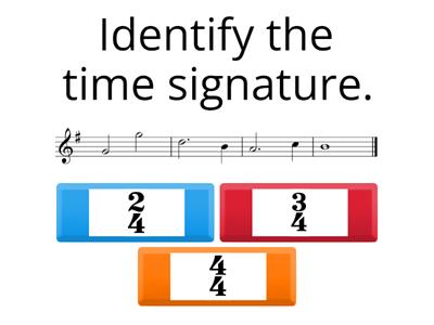 Time signatures 3:  2/4  3/4  4/4