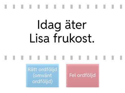 Sortera meningar efter rätt (omvänd ordföljd) och fel ordföljd