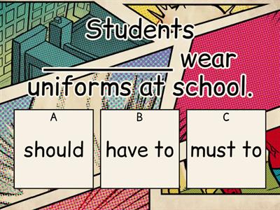 * FOCUS 1 * MODALS - Have to/Should/Must