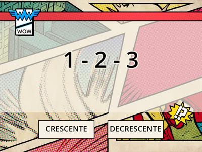 ORDEM CRESCENTE E DECRESCENTE