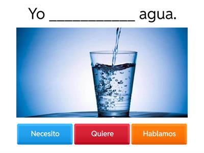 Querer, Preferir, Necesitar