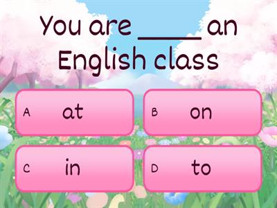 IN, ON, AT, TO -> PLACE