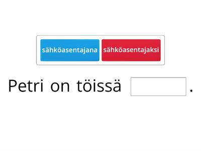 Essiivi vai translatiivi