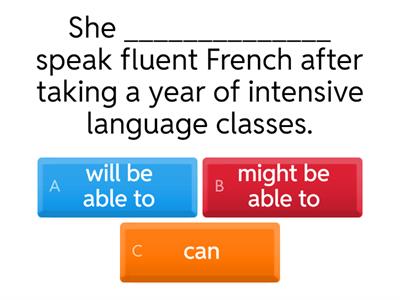 Prepare B2 level 6 - Unit 7 Modals of ability and possibility (sentences 2)