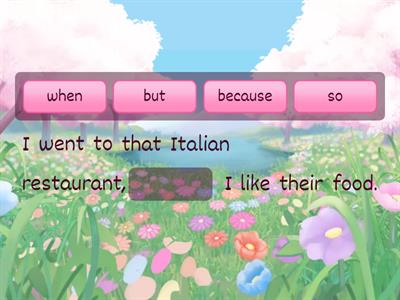 Conjunctions_and but so or because when