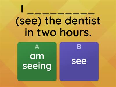 Present Countinuous for future