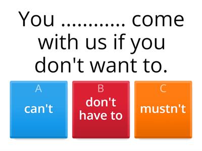 MODALS - HAVE TO-MUST-CAN- QUIZ