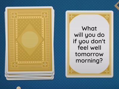 What will you do if...