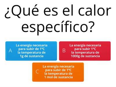 QUIZ  CALOR ESPECÍFICO Y CALORIMETRÍA