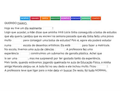 COMPLETE O TEXTO COM OS ADJETIVOS CORRETAMENTE