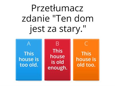 Adjectives – too / enough (zdania)