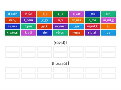 Csoportosítsd a szavakat! Rövid i-vel vagy hosszú í-vel kell írni?