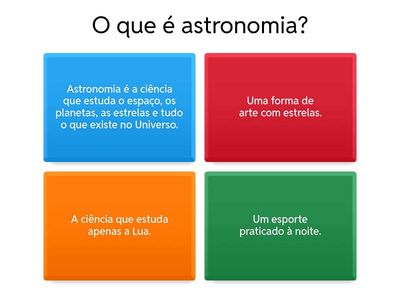 QUIZ ASTRONOMIA PARA TURMAS DE 5° E 6° ANO.