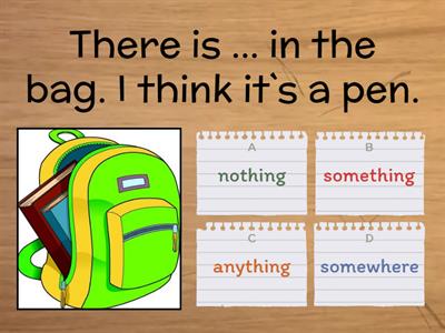 Indefenite pronouns ( someone/anyone/no one)