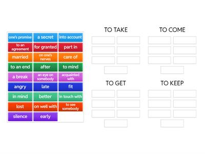 Collocations TAKE,COME,GET,KEEP