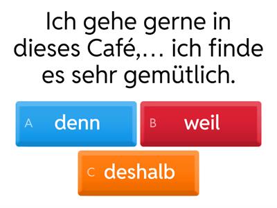 Die n.Linie 1 A2 L.10 denn/weil/deshalb