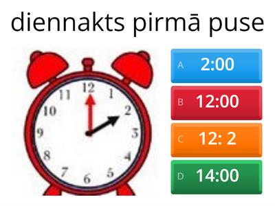 Cik rāda pulkstenis?_ diennakts pirmā un otrā puse