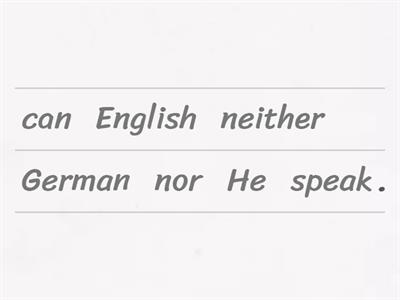 Either or / neither nor / both and