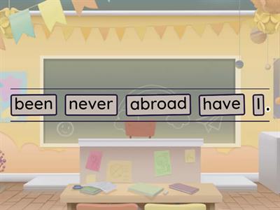  Present Perfect already / nerver / ever / yet  / just