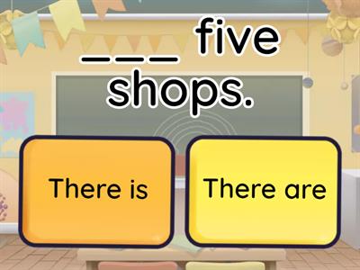 There is/There are/There isn't/There aren't/Is there/Are there