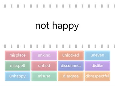 Prefixes: un, dis, mis 