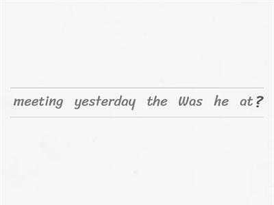 A1. Reorder The Sentence: Past Simple Questions