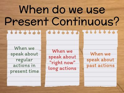 Present Continuous CCqs - quiz