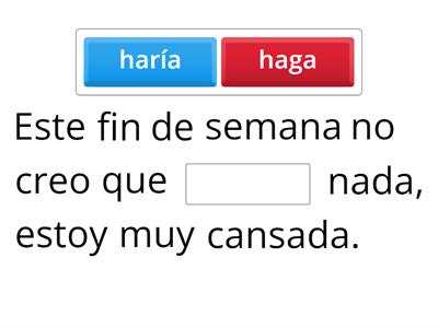 ¿Condicional o Subjuntivo?