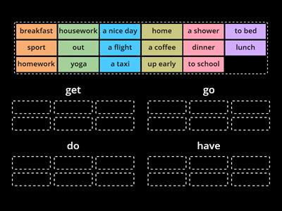11B go/get/have/do