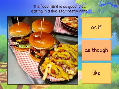 as if, as though, like