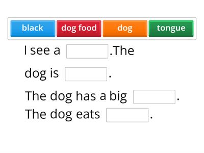 Dogs- finish the sentence