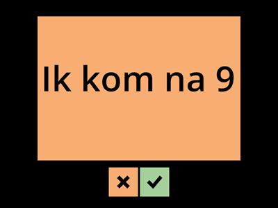 Voor/na/tussen (tot10)