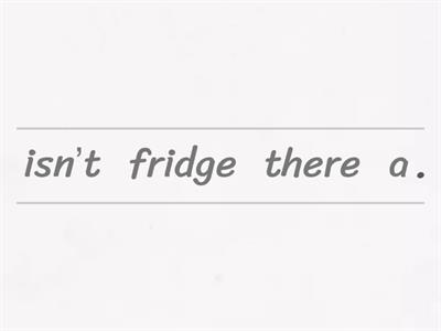 Make up the sentence