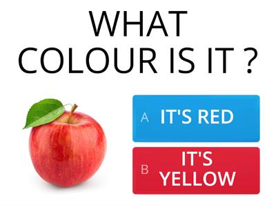  WHAT COLOUR IS IT ? IT'S ......