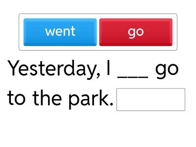 VERBS IN THE PAST - IRREGULAR VERBS