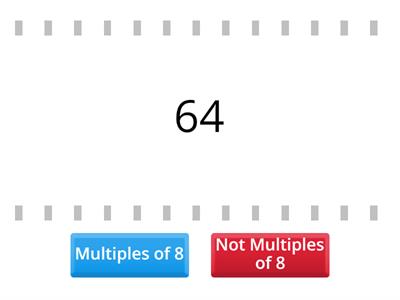 Multiples of 8 (true or false, Whack a mole)