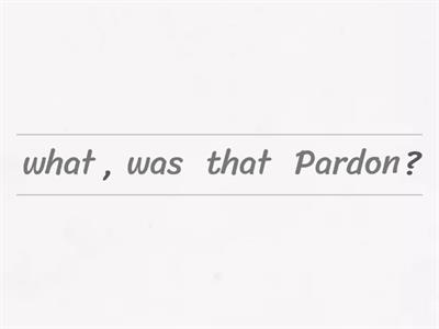 B10- ASKING FOR CLARIFICATION