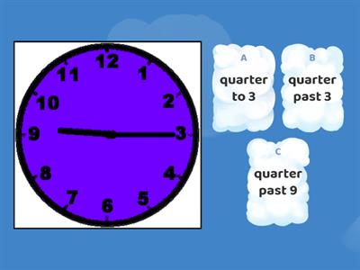 o'clock / half past / quarter past /quarter to 