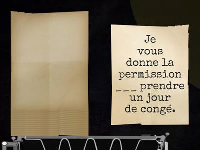 Verbes avec prépositions À ou DE + infinitif (sensibilisation). Donnez la préposition exacte selon la phrase présentée.