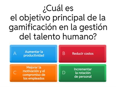 GAMIFICACIÓN EN LA GESTIÓN DEL TALENTO HUMANO