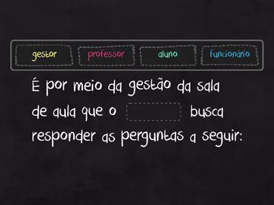 Complete a frase com a palavra correta