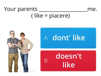 INGLESE: SIMPLE PRESENT-  ( forma negativa) - SCEGLI LA FORMA CORRETTA PER COMPLETARE LA FRASE