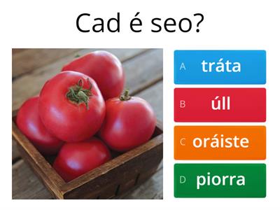 Brat Bia - torthaí agus glasraí