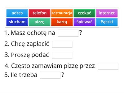 Zamawiam pizzę. Proszę utworzyć zdania z poniższych fragmentów.