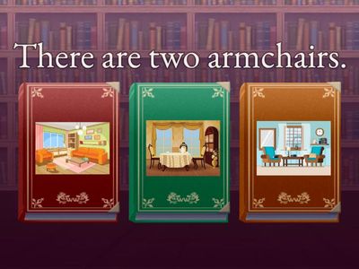 House rooms and furniture - There is / there are