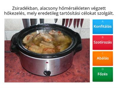 Elkészítési (hőkezelési) módok - Quiz