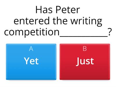 Just, Yet, Already - Quiz