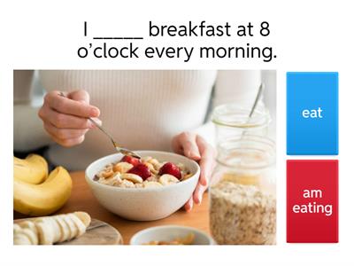 Present simple/continuous a1